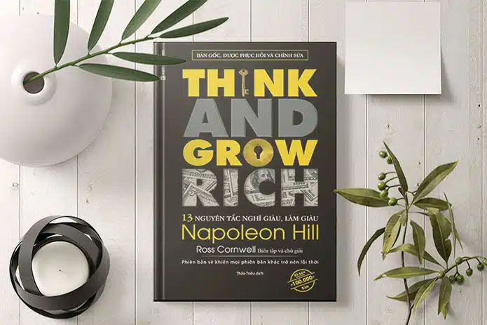Review Sách Think And Grow Rich – 13 Nguyên Tắc Nghĩ Giàu Làm Giàu - Napoleon Hill